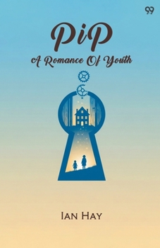 Pip A Romance Of Youth