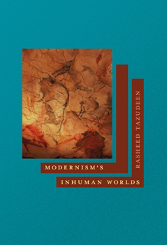 Hardcover Modernism's Inhuman Worlds Book