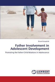 Paperback Father Involvement in Adolescent Development Book