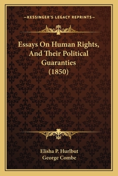 Paperback Essays On Human Rights, And Their Political Guaranties (1850) Book