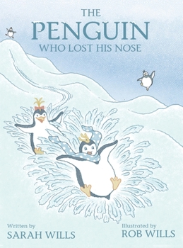 Hardcover The Penguin Who Lost His Nose Book