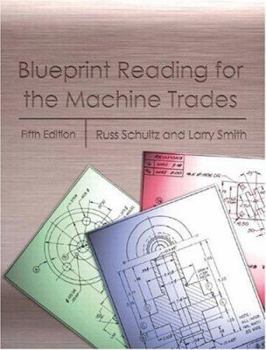 Paperback Blueprint Reading for the Machine Trades, Fifth Edition Book