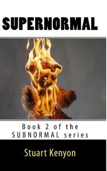 Paperback Supernormal: Book 2 of the SUBNORMAL series Book