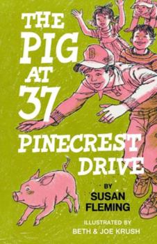 Paperback The Pig at 37 Pinecrest Drive Book
