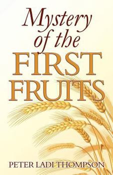 Paperback Mystery of the First Fruits: Decoding the Galatian trap Book
