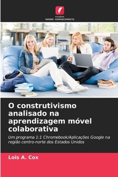 Paperback O construtivismo analisado na aprendizagem móvel colaborativa [Portuguese] Book