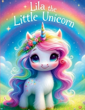 Paperback Lila the Little Unicorn Book