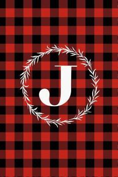 Paperback J: J Monogram Journal: Buffalo Plaid: 6x9 Inch, 120 Pages, Lined Journal, College Ruled Notepad Book