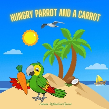 Paperback Hungry Parrot and a Carrot Book