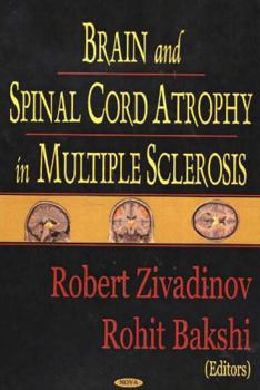Hardcover Brain And Spinal Cord Atrophy In Multiple Sclerosis Book