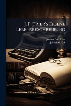 Paperback J. P. Trier's Eigene Lebensbeschreibung Book