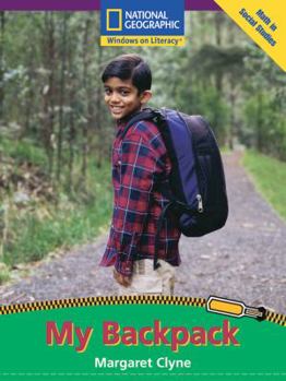 Paperback Windows on Literacy Early (Math: Math in Social Studies): My Backpack (Language, Literacy, and Vocabulary - Windows on Literacy) Book
