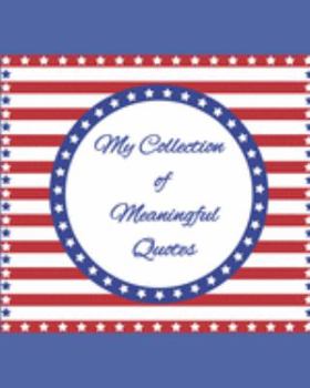 Paperback My Collection Of Meaningful Quotes: Because Great Wits Have short Memories Book