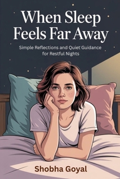 Paperback When Sleep Feels Far Away: Simple Reflections and QuietGuidance for Restful Nights Book