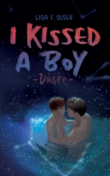 I kissed a boy - Dacre - Book #1 of the Tannstein-Reihe