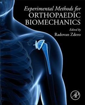 Hardcover Experimental Methods in Orthopaedic Biomechanics Book