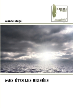 Paperback Mes étoiles brisées [French] Book