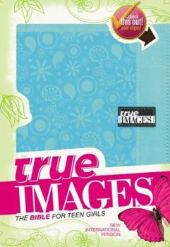 Imitation Leather True Images: The Bible for Teen Girls-NIV Book