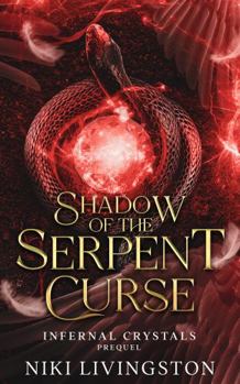 Paperback Shadow of the Serpent Curse: A Dark Dystopian Fantasy (Infernal Crystals) Book