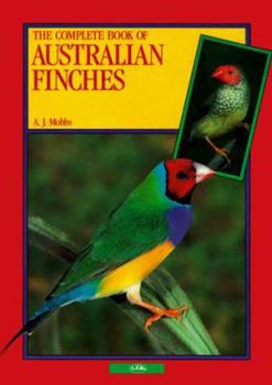 Hardcover The Complete Book of Australian Finches Book