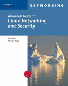 Paperback Advanced Guide to Linux Networking and Security [With 2 CDROMs] Book