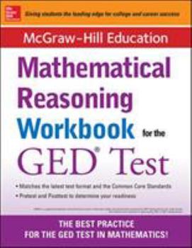 Paperback McGraw-Hill Education Mathematical Reasoning Workbook for the GED Test Book