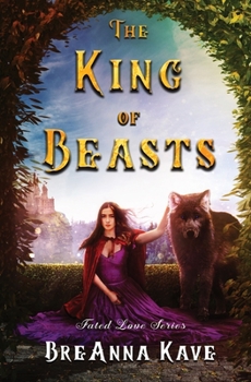 Paperback The King of Beasts: Fated Love Series: Book 1 Book