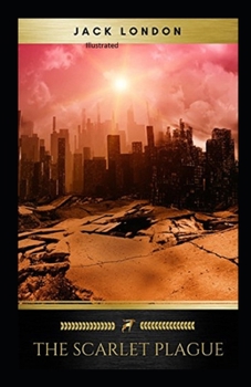 Paperback The Scarlet Plague Illustrated Book
