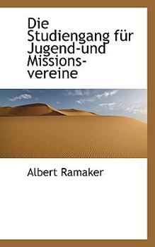 Paperback Die Studiengang Fur Jugend-Und Missions-Vereine [German] Book