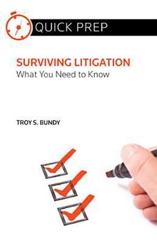 Paperback Surviving Litigation: What You Need to Know (Quick Prep) Book