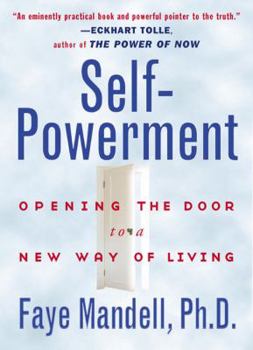 Paperback Self-Powerment: The Gateway to a New Way of Living Book