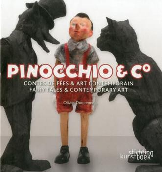 Hardcover Pinocchio & Co: Fairy Tales and Contemporary Art Book