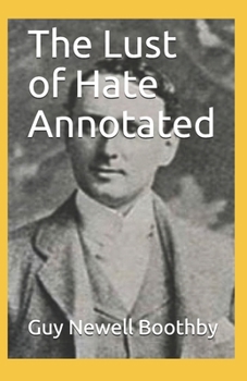 Paperback The Lust of Hate Annotated Book