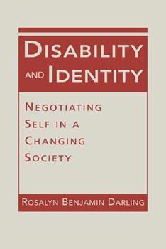 Hardcover Disability and Identity: Negotiating Self in a Changing Society Book
