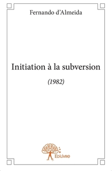 Paperback Initiation à la subversion: (1982) [French] Book