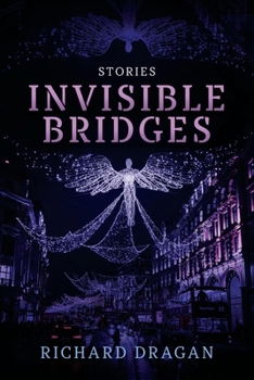 Paperback Invisible Bridges: Stories Book