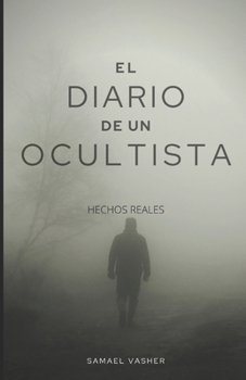 Paperback El diario de un ocultista: hechos reales [Spanish] Book