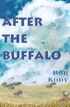 Paperback After the Buffalo Book