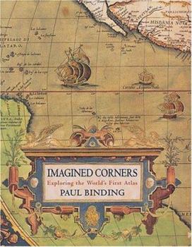 Hardcover Imagined Corners: Exploring the World's First Atlas Book