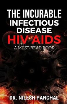Paperback The Incurable Infectious Disease HIV AIDS Book