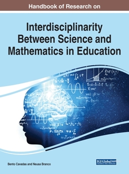 Hardcover Handbook of Research on Interdisciplinarity Between Science and Mathematics in Education Book