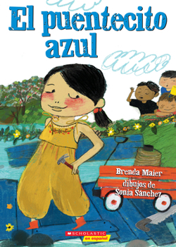 Paperback El Puentecito Azul (the Little Blue Bridge) [Spanish] Book