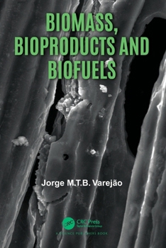 Paperback Biomass, Bioproducts and Biofuels Book