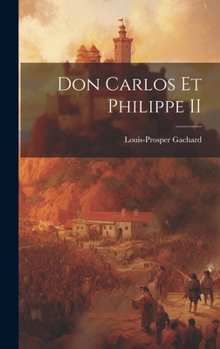 Hardcover Don Carlos Et Philippe II [French] Book