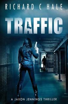 Traffic - Book #6 of the Jaxon Jennings