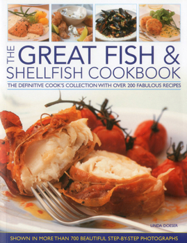 Paperback The Great Fish & Shellfish Cookbook: The Definitive Cook's Collection with Over 200 Fabulous Recipes Book