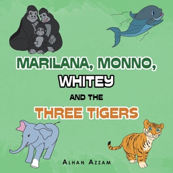 Paperback Marilana, Monno, Whitey and the Three Tigers Book