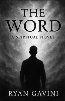 Paperback The Word: A Spiritual Novel Book