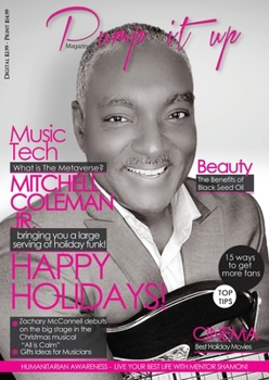 Paperback Pump it up magazine: Pump it up Magazine - Vol.6 - Issue#12 with Bass Player Mitchell Coleman Jr. Book