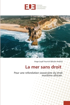 La mer sans droit (French Edition)
